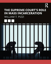 The Supreme Court’s Role in Mass Incarceration book cover