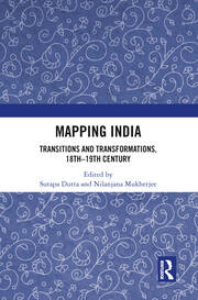 Mapping India: Transitions and Transformations, 18th–19th Century book cover