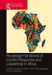 Routledge Handbook of Conflict Response and Leadership in Africa book cover