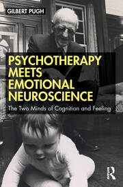 Psychotherapy Meets Emotional Neuroscience: The Two Minds of Cognition and Feeling book cover