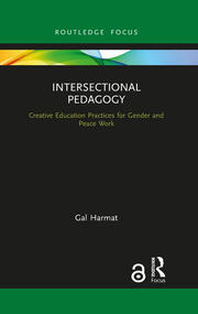 Intersectional Pedagogy: Creative Education Practices for Gender and Peace Work book cover