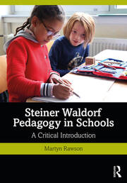 Steiner Waldorf Pedagogy in Schools: A Critical Introduction book cover