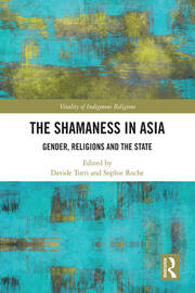 The Shamaness in Asia: Gender, Religion and the State book cover