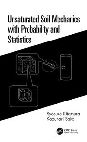 Unsaturated Soil Mechanics with Probability and Statistics book cover