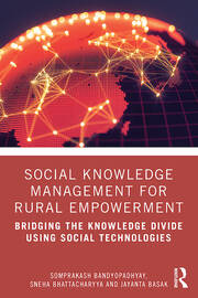 Social Knowledge Management for Rural Empowerment: Bridging the Knowledge Divide Using Social Technologies book cover