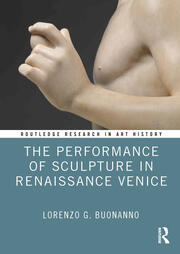 The Performance of Sculpture in Renaissance Venice book cover