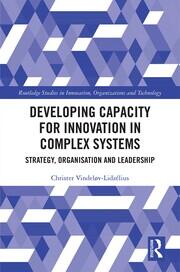 Developing Capacity for Innovation in Complex Systems: Strategy, Organisation and Leadership book cover