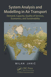System Analysis and Modelling in Air Transport: Demand, Capacity, Quality of Services, Economic, and Sustainability book cover