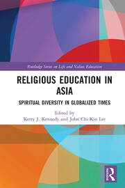 Religious Education in Asia: Spiritual Diversity in Globalized Times book cover