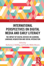 International Perspectives on Digital Media and Early Literacy: The Impact of Digital Devices on Learning, Language Acquisition and Social Interaction book cover