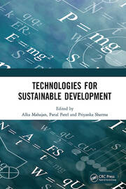 Technologies for Sustainable Development: Proceedings of the 7th Nirma University International Conference on Engineering (NUiCONE 2019), November 21-22, 2019, Ahmedabad, India book cover