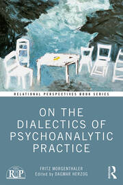 On the Dialectics of Psychoanalytic Practice book cover