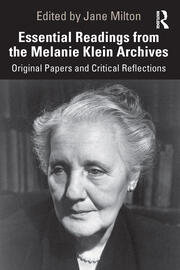 Essential Readings from the Melanie Klein Archives: Original Papers and Critical Reflections book cover