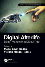 Digital Afterlife: Death Matters in a Digital Age book cover