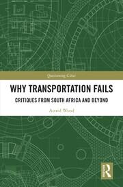 Why Transportation Fails: Critiques from South Africa and Beyond book cover