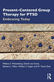 Present-Centered Group Therapy for PTSD: Embracing Today book cover