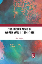 The Indian Army in World War I, 1914-1918 book cover