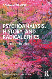 Psychoanalysis, History, and Radical Ethics: Learning to Hear book cover