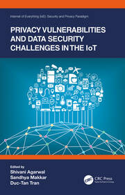 Privacy Vulnerabilities and Data Security Challenges in the IoT book cover