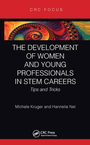 The Development of Women and Young Professionals in STEM Careers: Tips and Tricks book cover