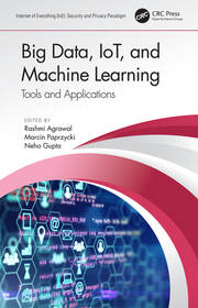 Big Data, IoT, and Machine Learning: Tools and Applications book cover