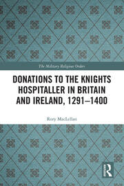 Donations to the Knights Hospitaller in Britain and Ireland, 1291-1400 book cover