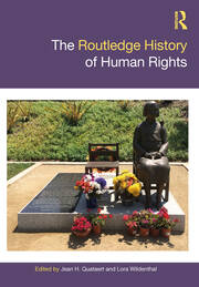 The Routledge History of Human Rights - 1st Edition - Jean Quataert -