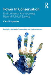 Power in Conservation: Environmental Anthropology Beyond Political Ecology book cover