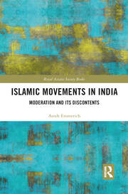 Islamic Movements in India: Moderation and its Discontents book cover