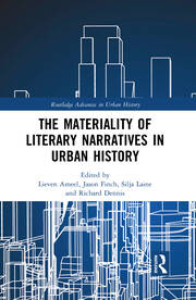 The Materiality of Literary Narratives in Urban History book cover