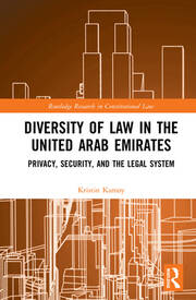 Diversity of Law in the United Arab Emirates: Privacy, Security, and the Legal System book cover