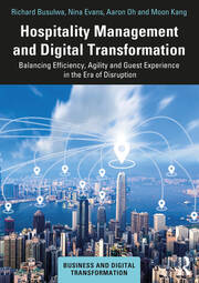 Hospitality Management and Digital Transformation: Balancing Efficiency, Agility and Guest Experience in the Era of Disruption book cover
