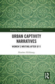 Urban Captivity Narratives: Women’s Writing After 9/11 book cover