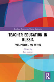 Teacher Education in Russia: Past, Present, and Future book cover