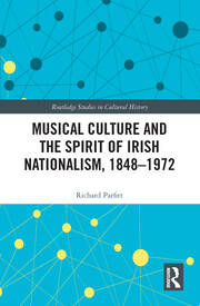 Musical Culture and the Spirit of Irish Nationalism, 1848–1972 book cover