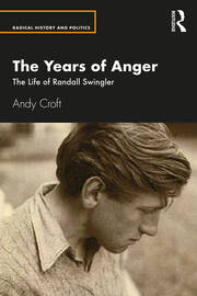 The Years of Anger: The Life of Randall Swingler book cover