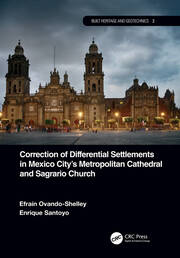 Correction of Differential Settlements in Mexico City's Metropolitan Cathedral and Sagrario Church book cover