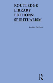 Routledge Library Editions: Spiritualism book cover