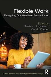 Flexible Work: Designing our Healthier Future Lives book cover