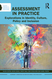 Assessment in Practice: Explorations in Identity, Culture, Policy and Inclusion book cover