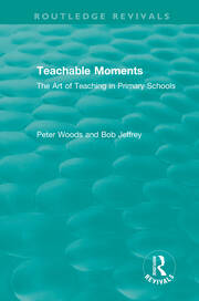 Teachable Moments: The Art of Teaching in Primary Schools book cover