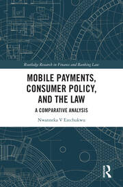 Mobile Payments, Consumer Policy, and the Law: A Comparative Analysis book cover