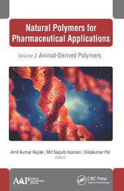 Natural Polymers for Pharmaceutical Applications: Volume 3: Animal-Derived Polymers book cover