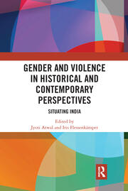 Gender and Violence in Historical and Contemporary Perspectives: Situating India book cover