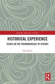 Historical Experience: Essays on the Phenomenology of History book cover