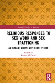 Religious Responses to Sex Work and Sex Trafficking: An Outrage Against Any Decent People book cover
