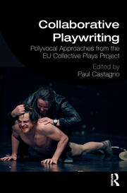 Collaborative Playwriting: Polyvocal Approaches from the EU Collective Plays Project book cover