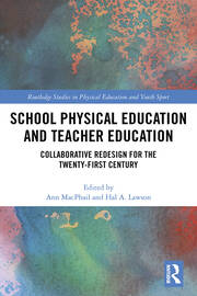 School Physical Education and Teacher Education: Collaborative Redesign for the 21st Century book cover
