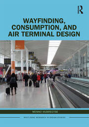 Wayfinding, Consumption, and Air Terminal Design book cover