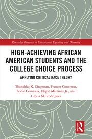 High Achieving African American Students and the College Choice Process: Applying Critical Race Theory book cover
